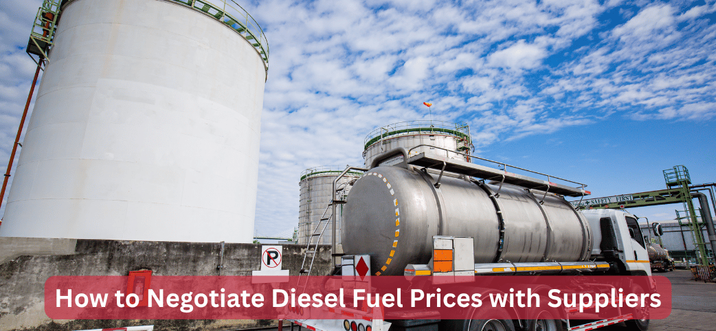 How to Negotiate Diesel Fuel Prices with Suppliers