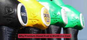 Why Premium Diesel Fuel Is Worth the Cost